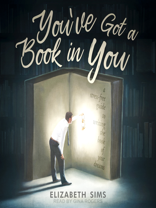 Title details for You've Got a Book in You by Elizabeth Sims - Available
